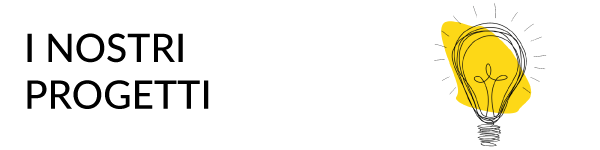 I nostri progetti