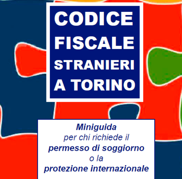 Mini guida - Codice Fiscale stranieri a Torino | Agenzia delle Entrate