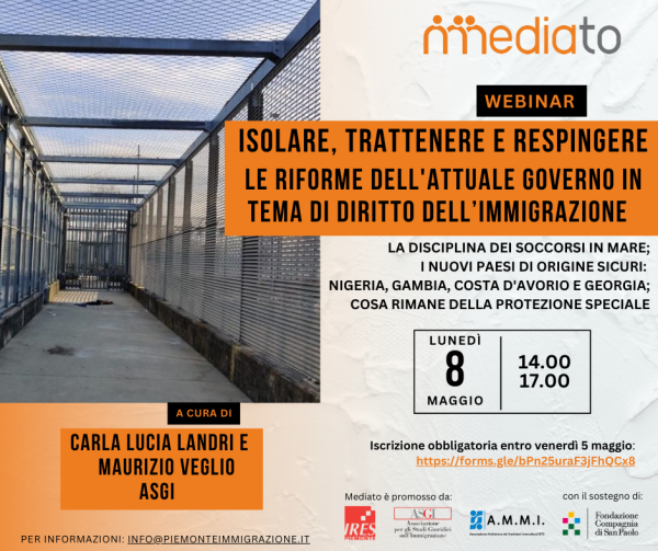 Webinar Isolare, trattenere e respingere. Le riforme dell'attuale governo in tema di immigrazione | Mediato
