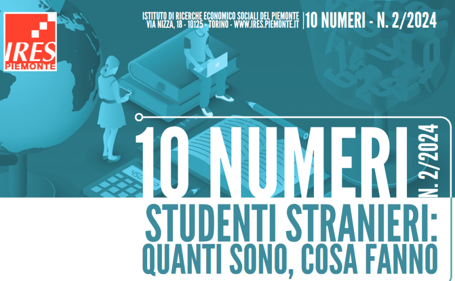 Studenti stranieri: quanti sono, cosa fanno | 10 numeri 2/2024
